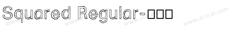 Squared Regular字体转换